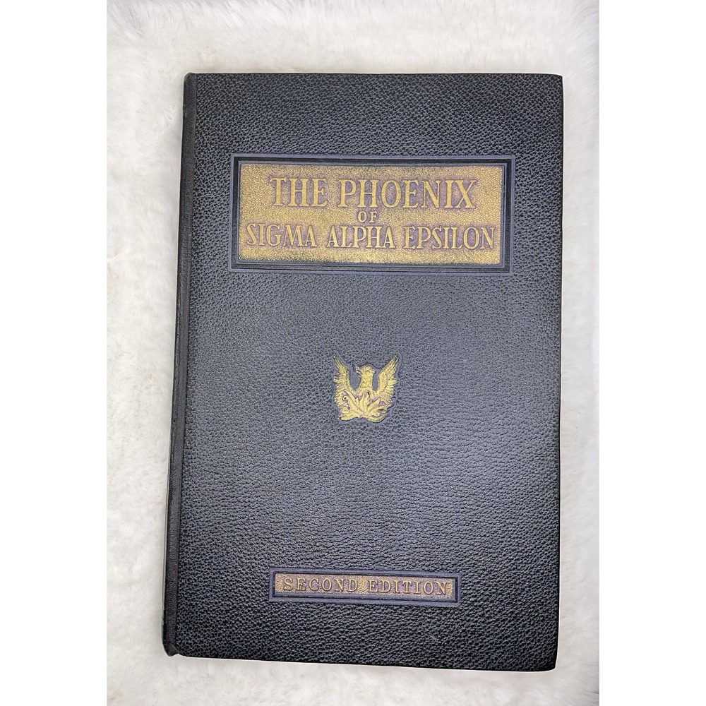 The Phoenix Of Sigma Alpha Epsilon Second Edition 1951